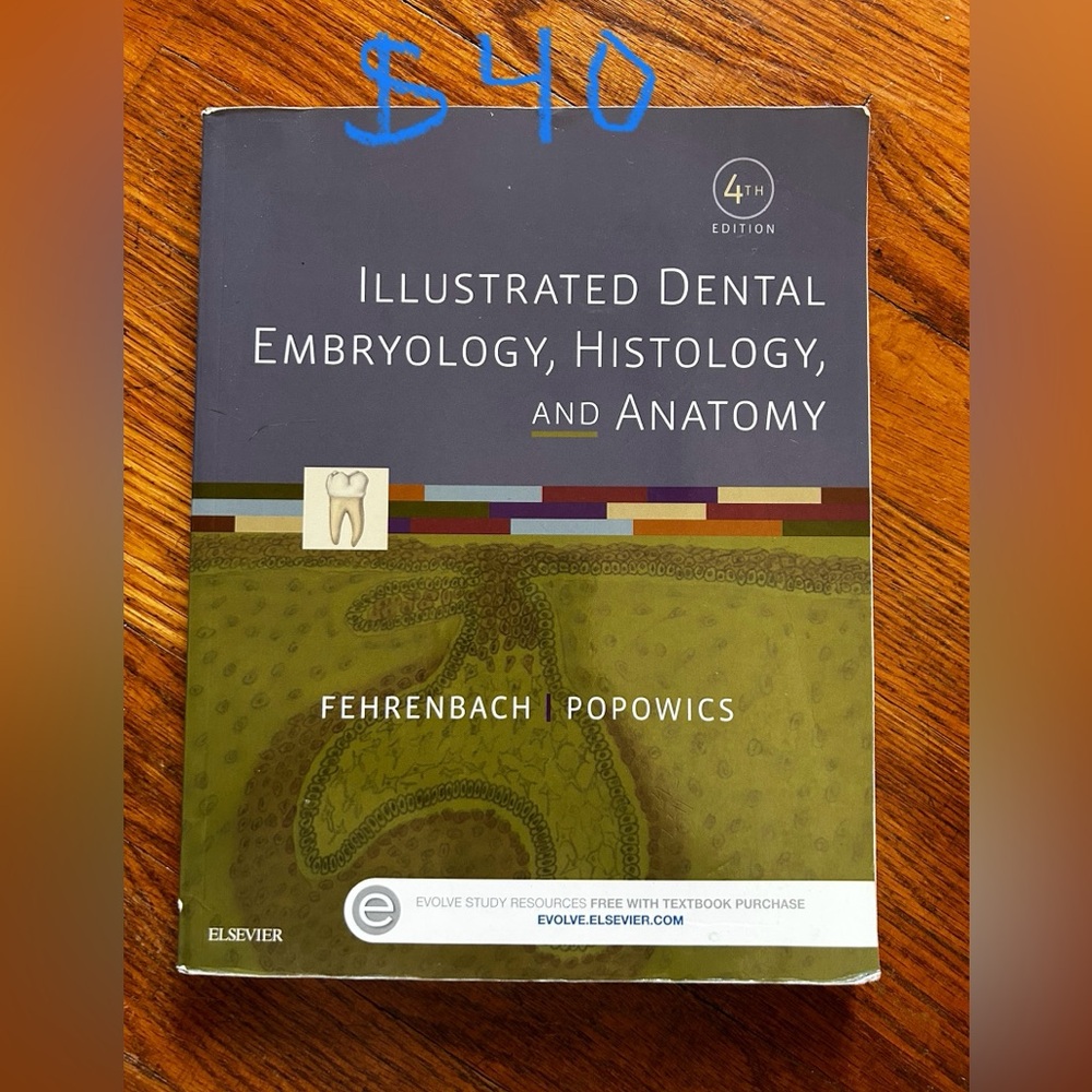 Illustrated Dental Embryology, Histology, and Anatomy